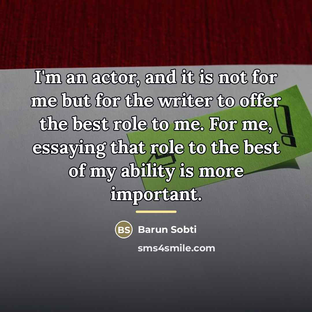 “I'm an actor, and it is not for me but…” quote by Barun Sobti