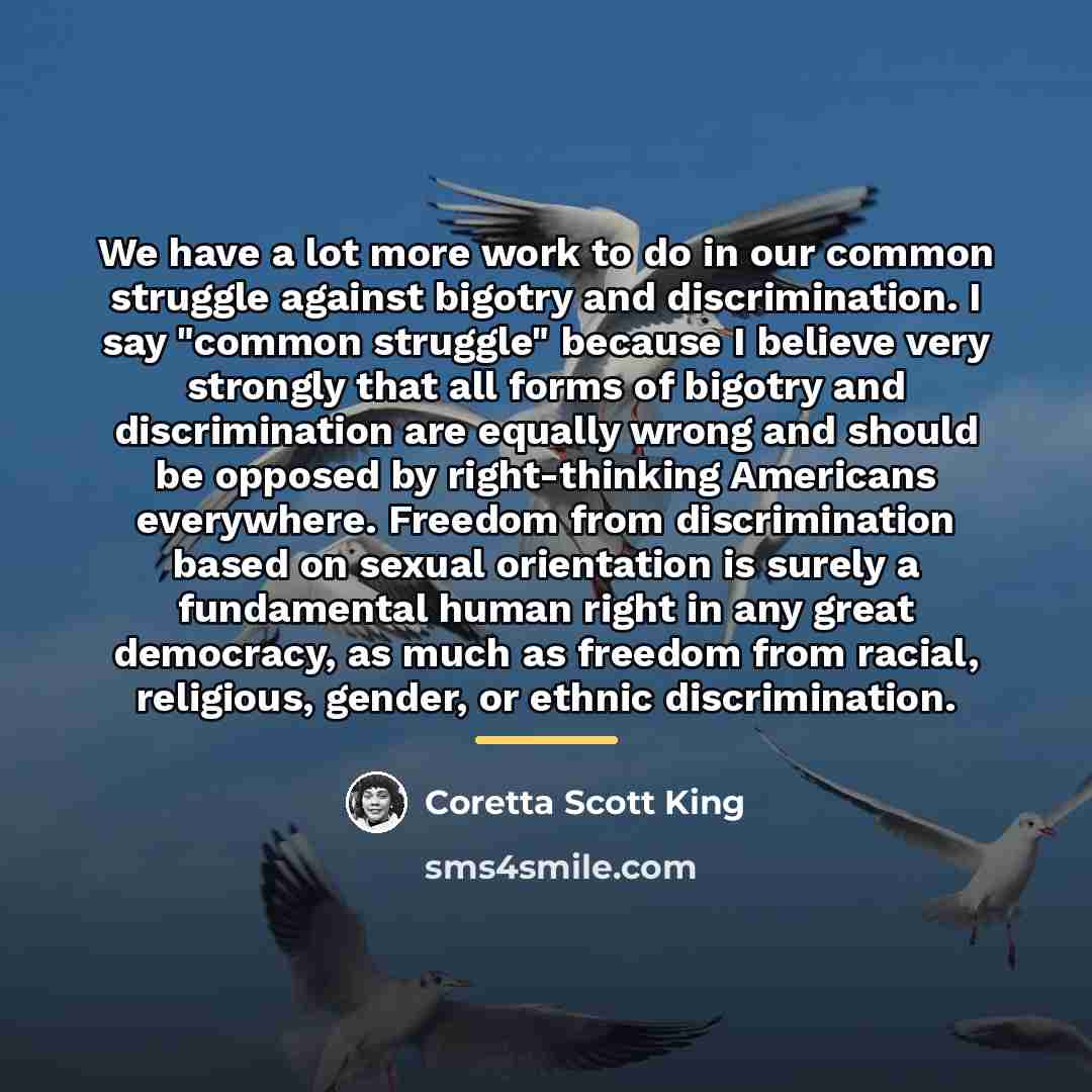 “We have a lot more work to do in our…” quote by Coretta Scott King