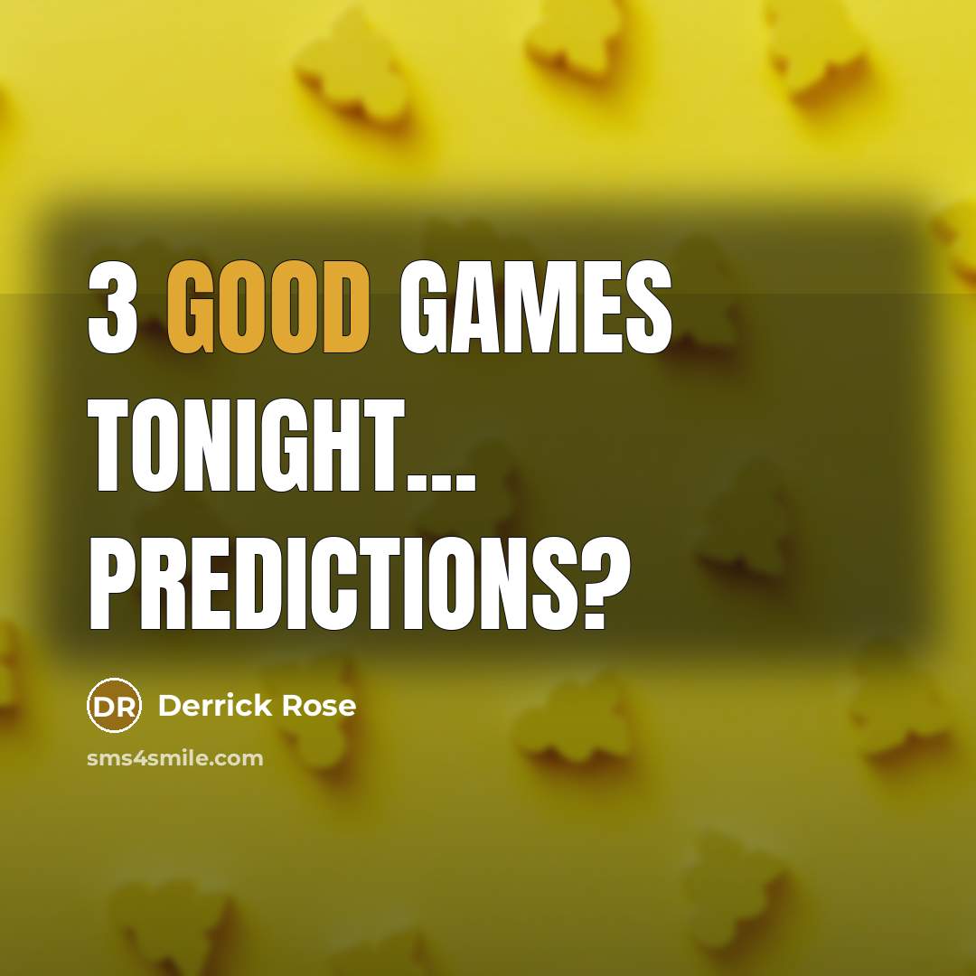 “3 good games tonight... Predictions?…” quote by Derrick Rose