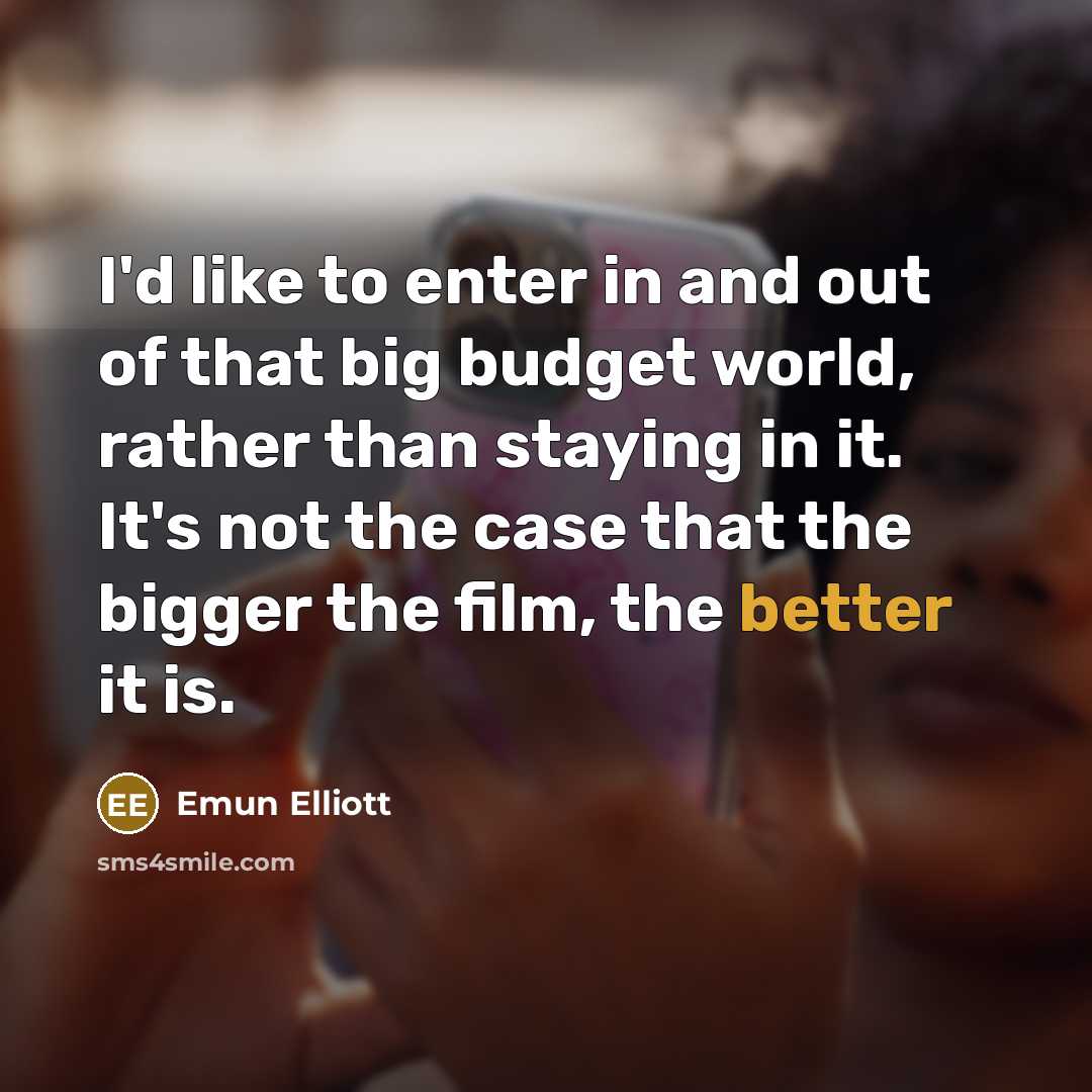 “I'd like to enter in and out of that big…” quote by Emun Elliott