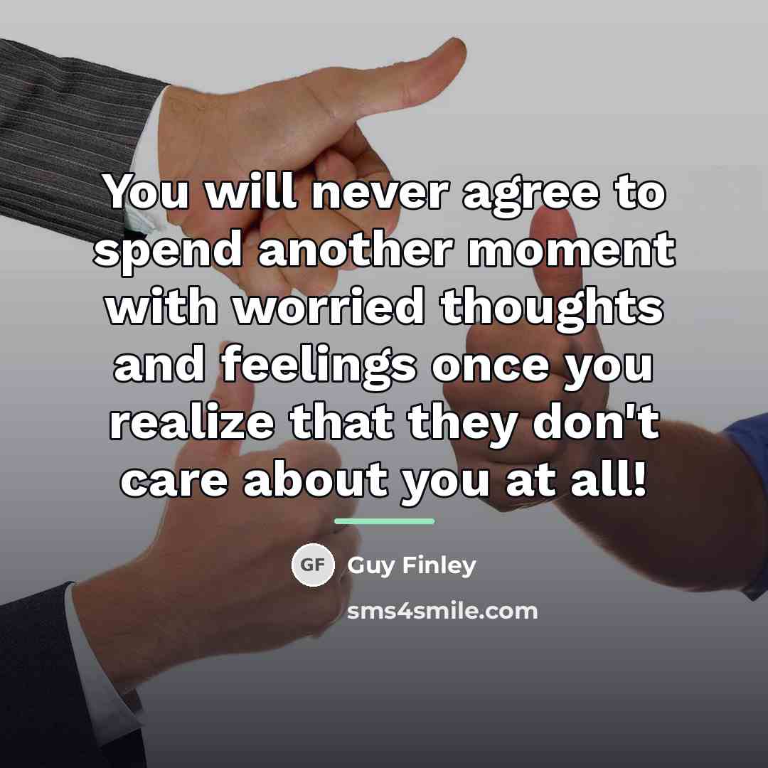 “You will never agree to spend another moment with worried…” quote by Guy Finley
