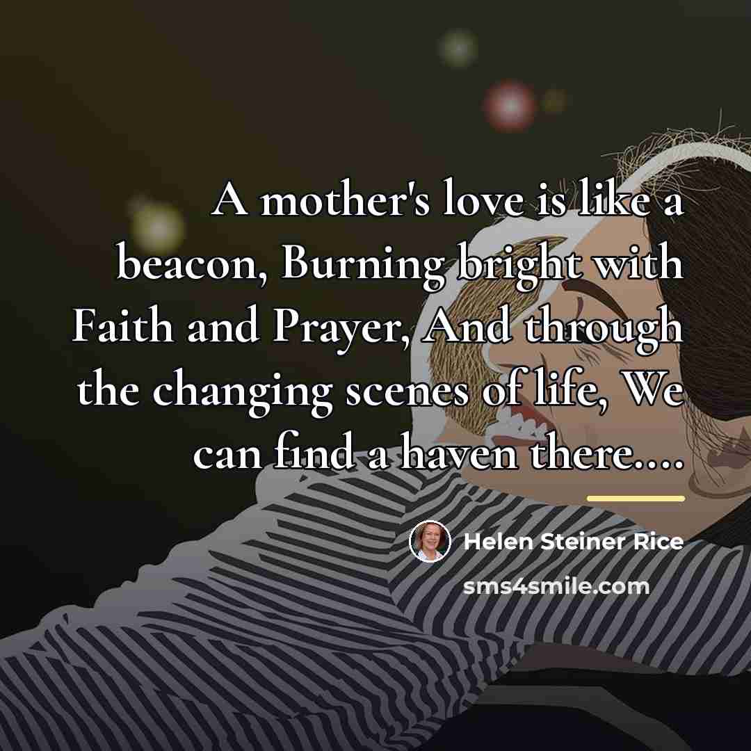 “A mother's love is like a beacon, Burning bright with…” quote by Helen Steiner Rice