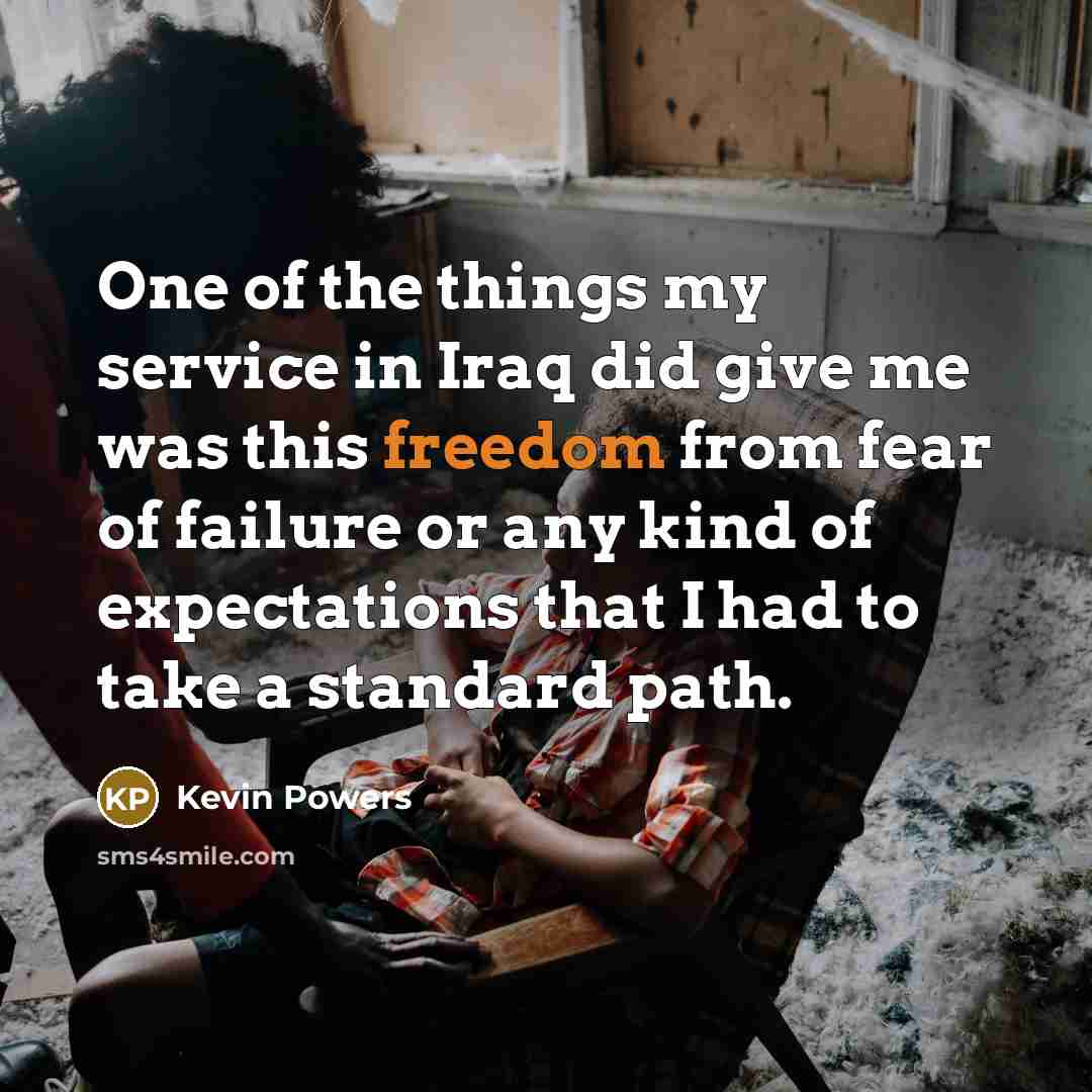“One of the things my service in Iraq did give…” quote by Kevin Powers