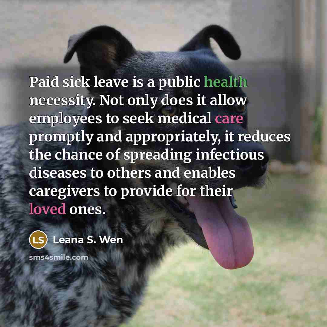 “Paid sick leave is a public health necessity. Not only…” quote by Leana S. Wen