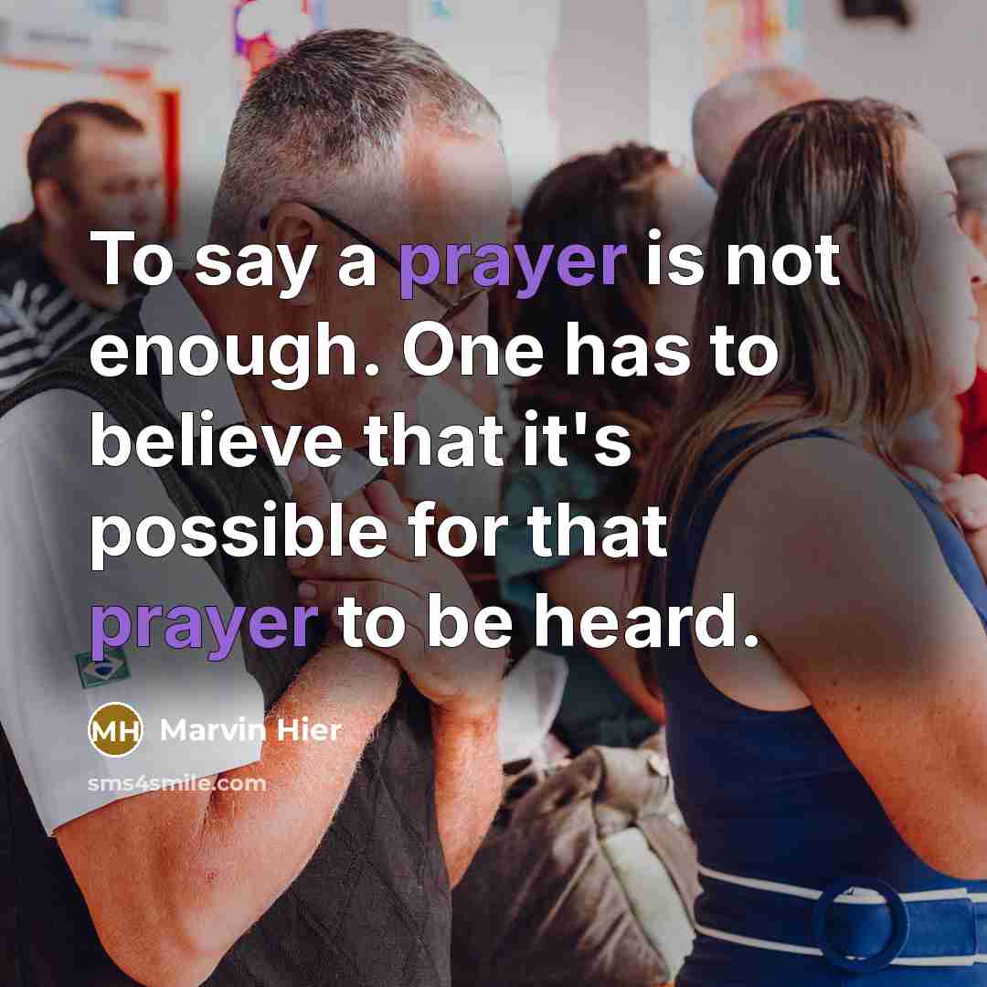 “To say a prayer is not enough. One has to…” quote by Marvin Hier