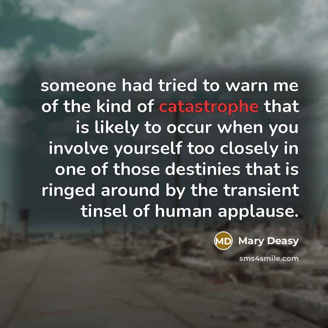 “someone had tried to warn me of the kind of…” quote by Mary Deasy