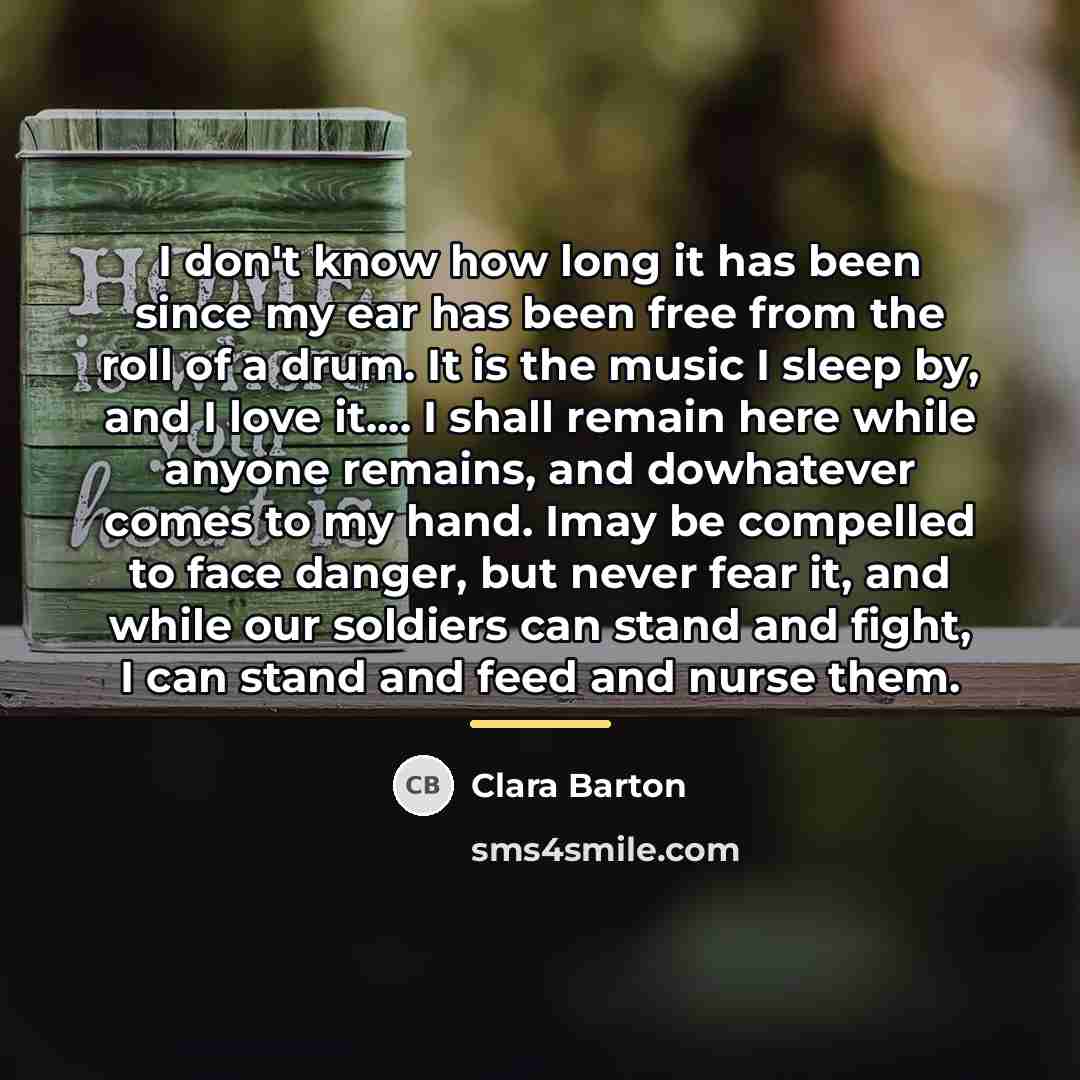 “I don't know how long it has been since my…” quote by Clara Barton