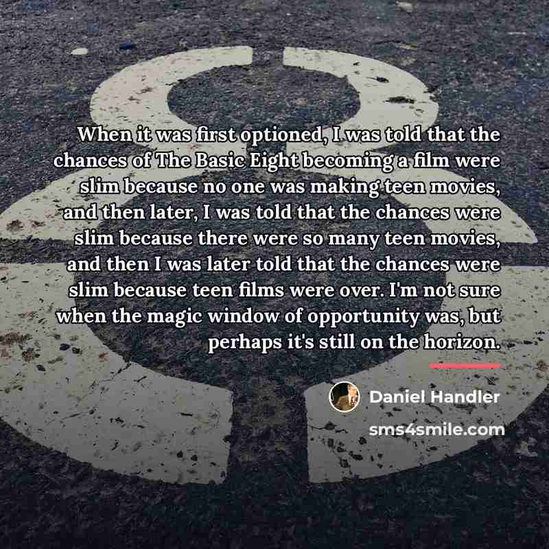 “When it was first optioned, I was told that the…” quote by Daniel Handler