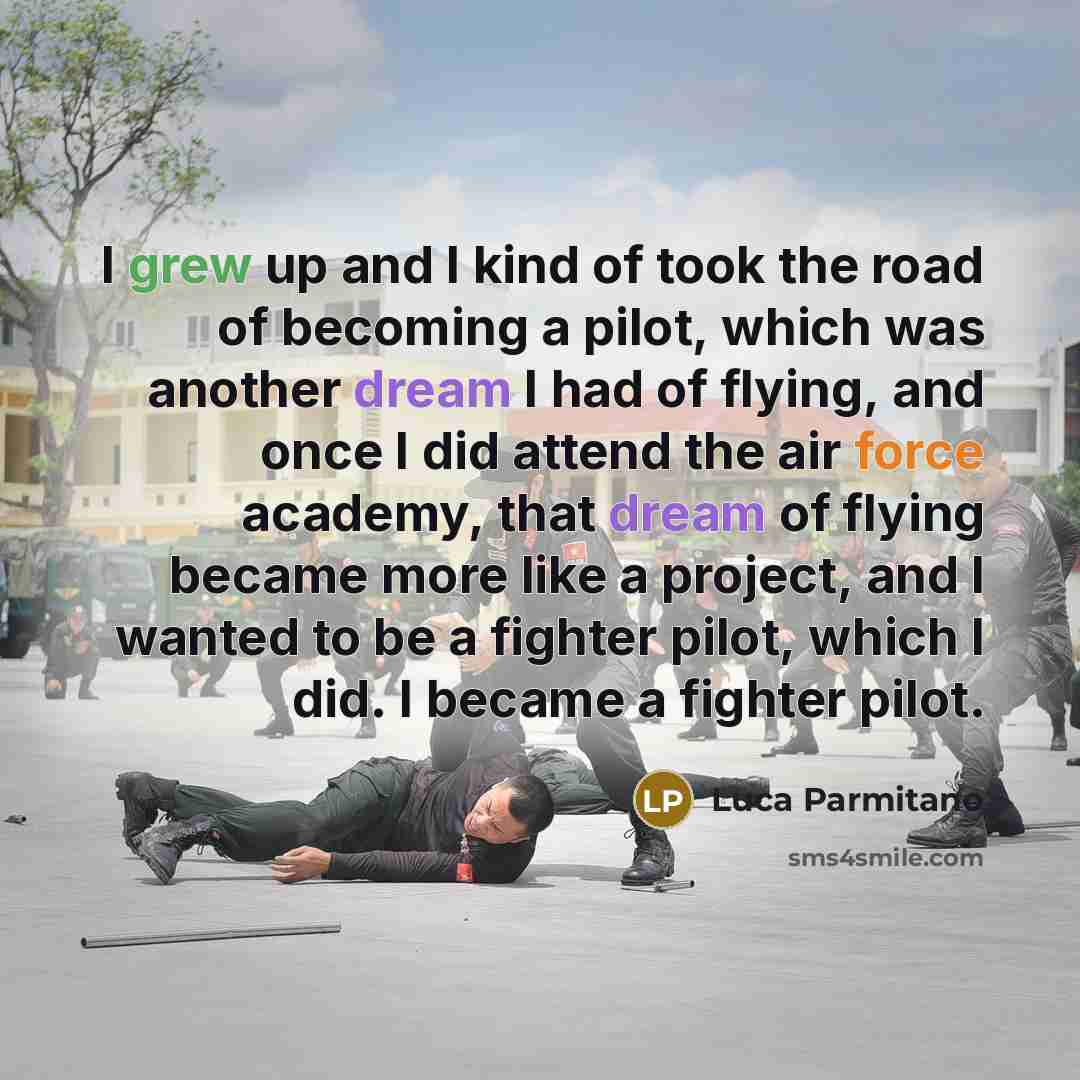“I grew up and I kind of took the road…” quote by Luca Parmitano