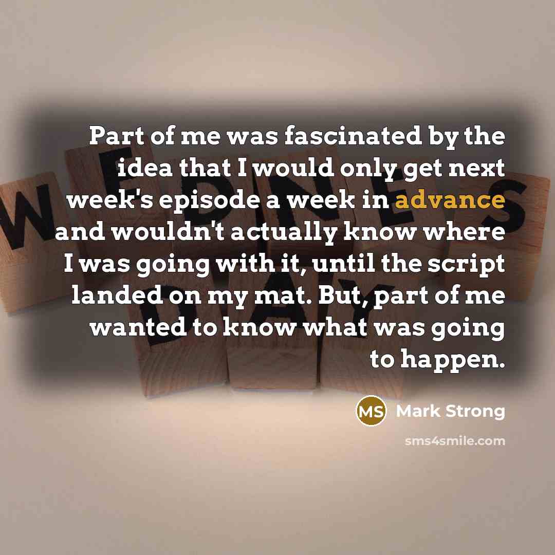 “Part of me was fascinated by the idea that I…” quote by Mark Strong
