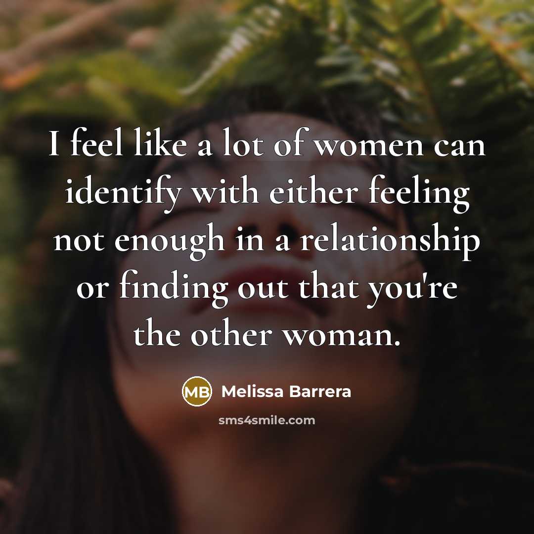 “I feel like a lot of women can identify with…” quote by Melissa Barrera