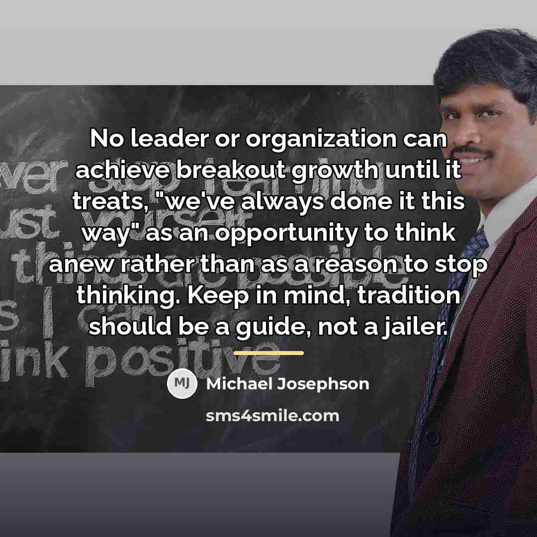 “No leader or organization can achieve breakout growth until it…” quote by Michael Josephson