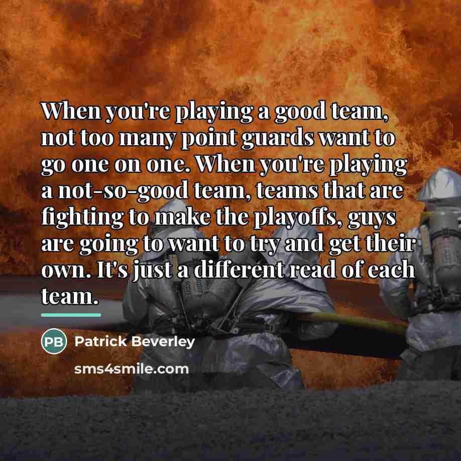 “When you're playing a good team, not too many point…” quote by Patrick Beverley