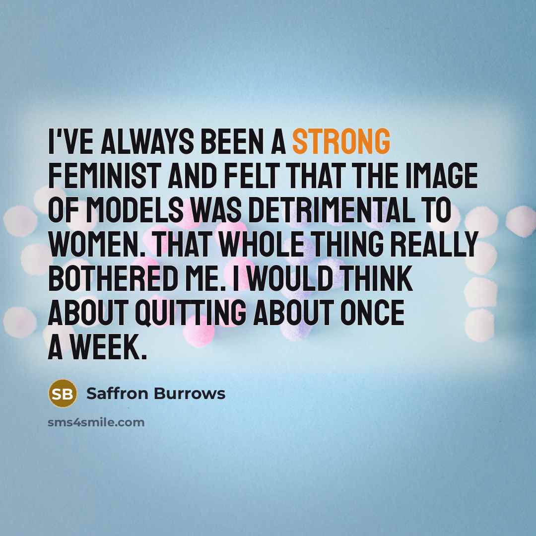 “I've always been a strong feminist and felt that the…” quote by Saffron Burrows