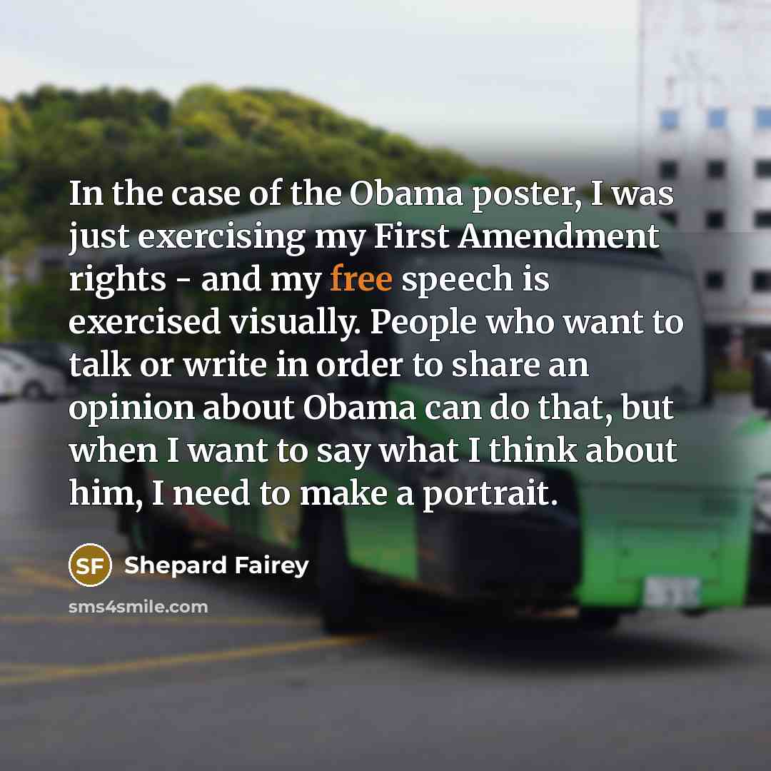 “In the case of the Obama poster, I was just…” quote by Shepard Fairey