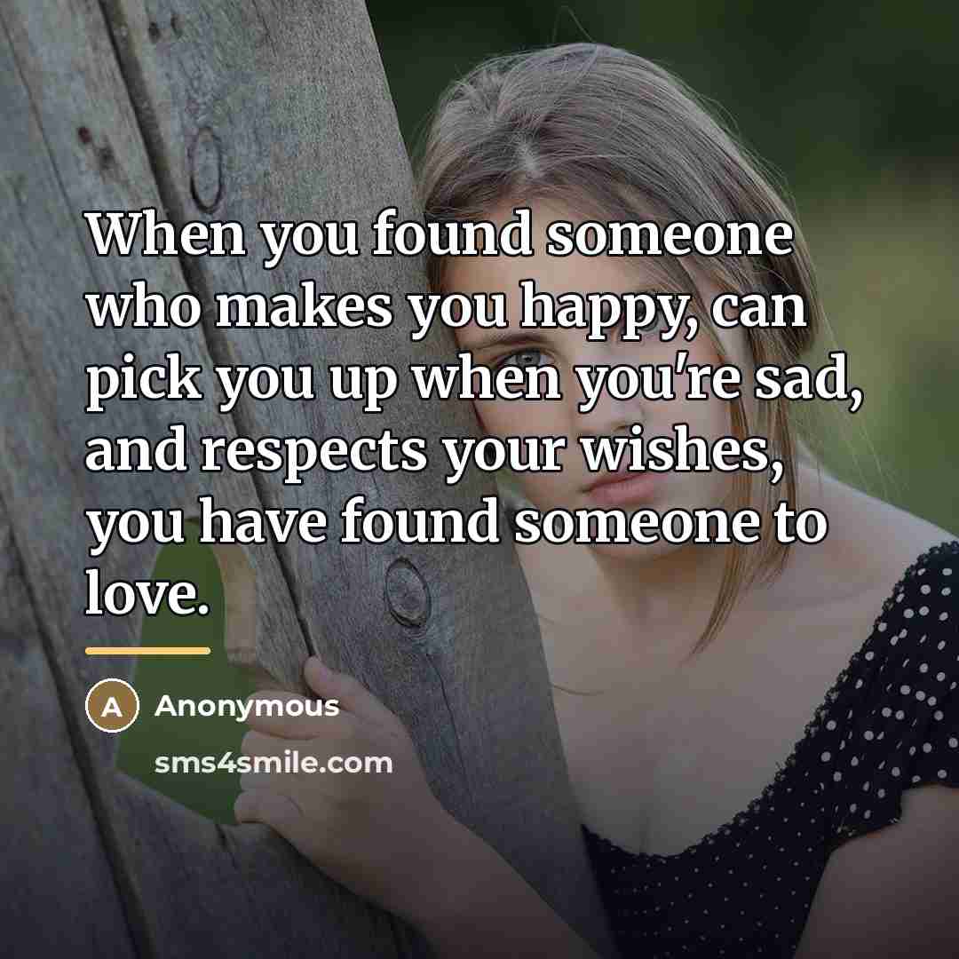 “When you found someone who makes you happy, can pick…” quote by Anonymous
