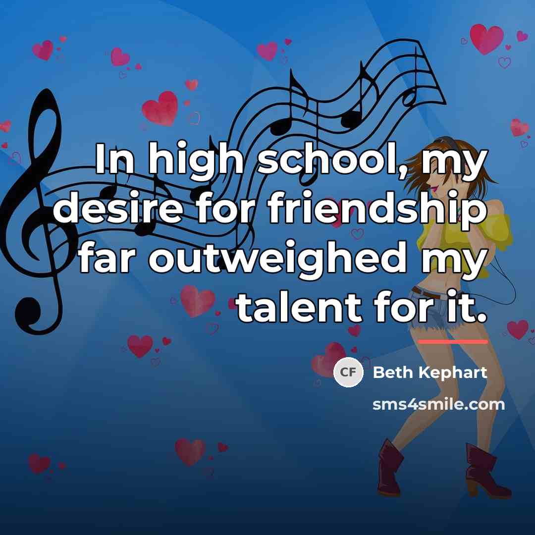 “In high school, my desire for friendship far outweighed my…” quote by Beth Kephart