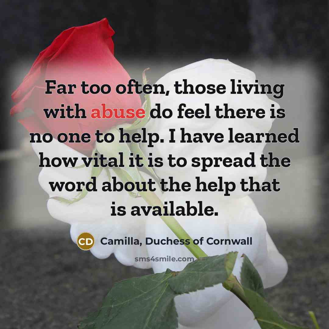 “Far too often, those living with abuse do feel there…” quote by Camilla, Duchess of Cornwall