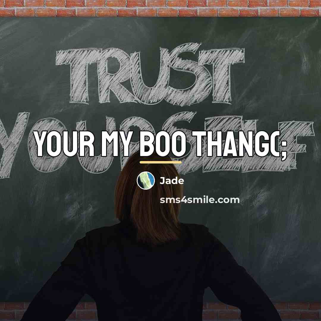 “Your my Boo thang(;…” quote by Jade