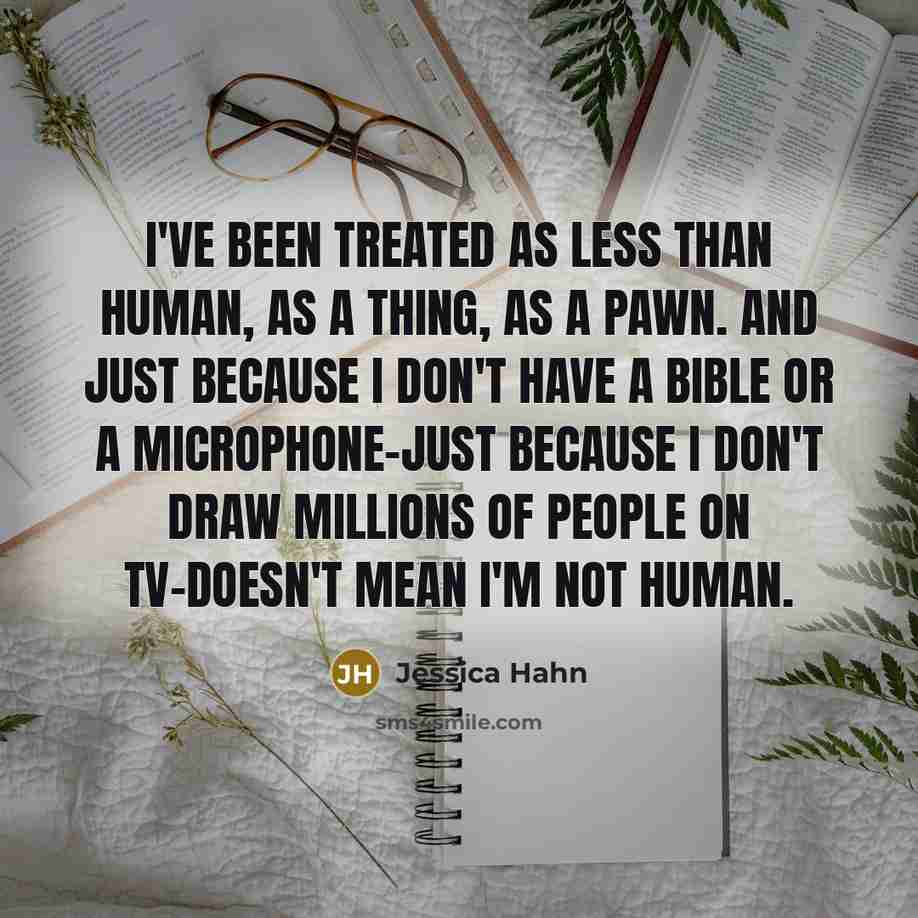 “I've been treated as less than human, as a thing,…” quote by Jessica Hahn
