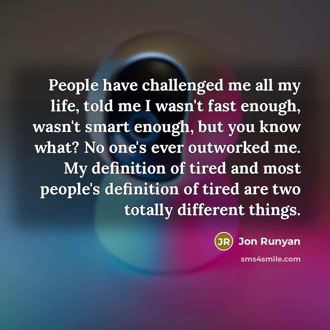 “People have challenged me all my life, told me I…” quote by Jon Runyan
