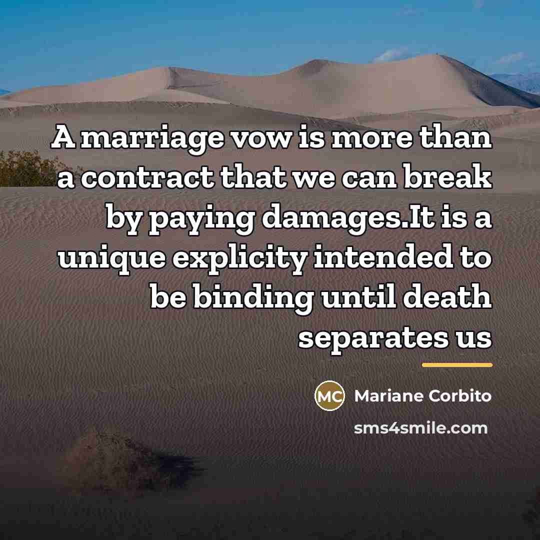 “A marriage vow is more than a contract that we…” quote by Mariane Corbito