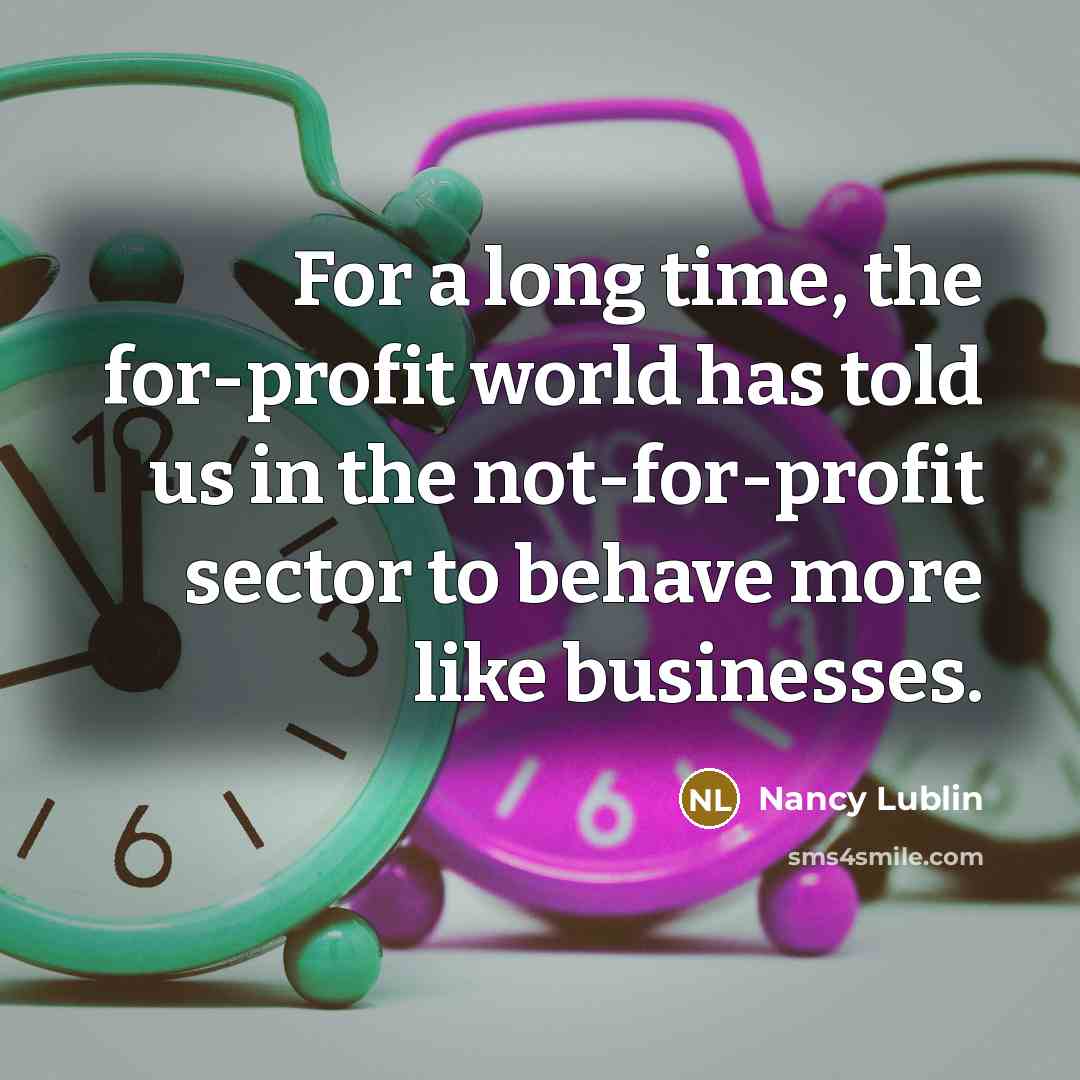“For a long time, the for-profit world has told us…” quote by Nancy Lublin