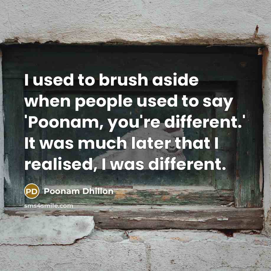 “I used to brush aside when people used to say…” quote by Poonam Dhillon