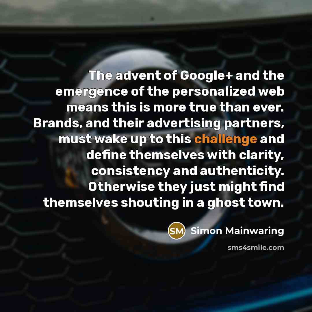 “The advent of Google+ and the emergence of the personalized…” quote by Simon Mainwaring