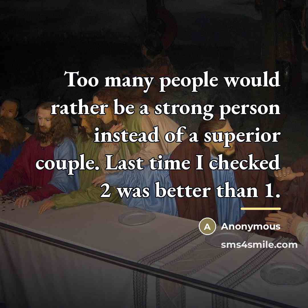 “Too many people would rather be a strong person instead…” quote by Anonymous
