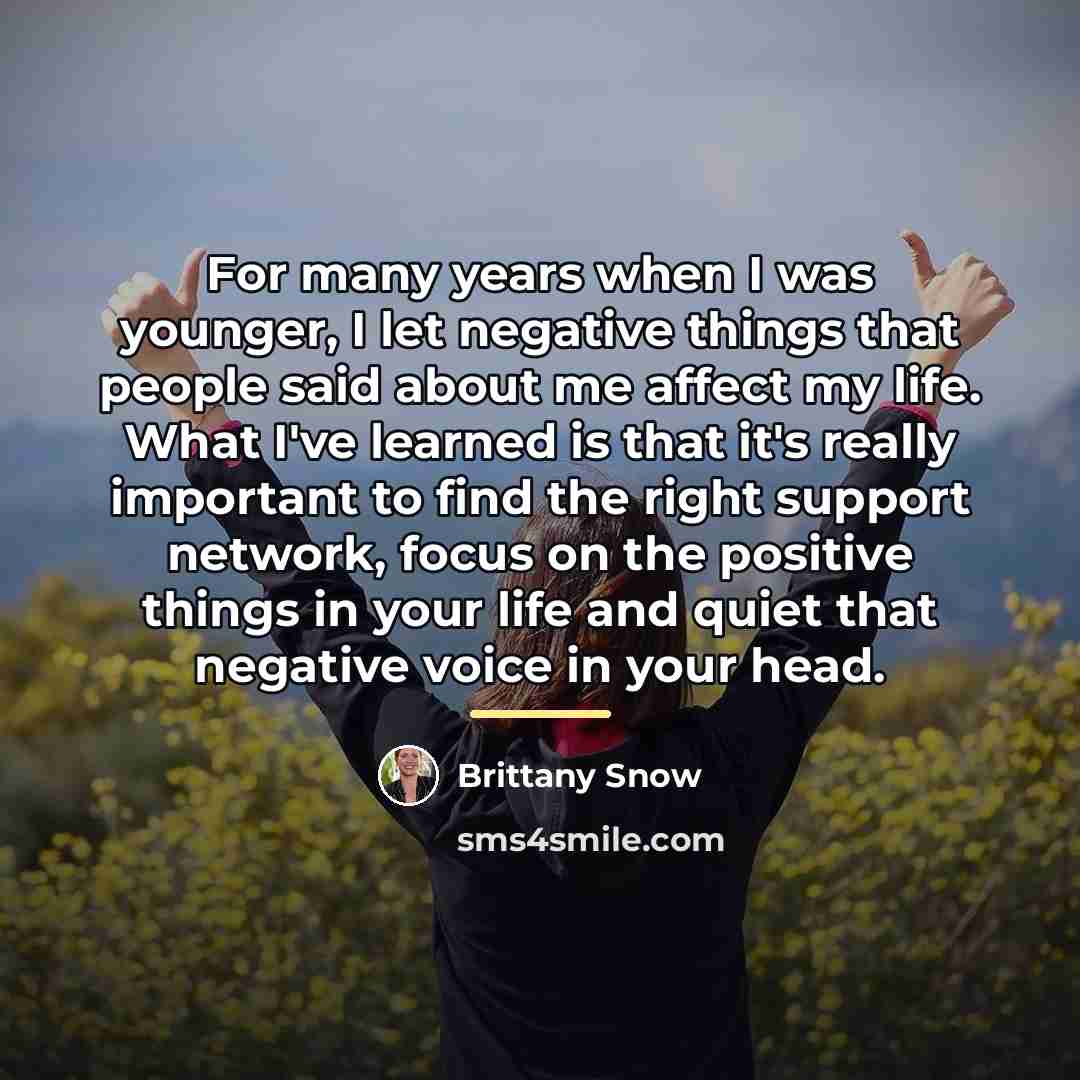 “For many years when I was younger, I let negative…” quote by Brittany Snow