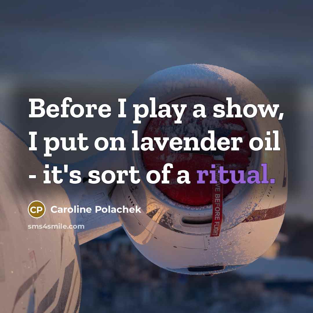 “Before I play a show, I put on lavender oil…” quote by Caroline Polachek