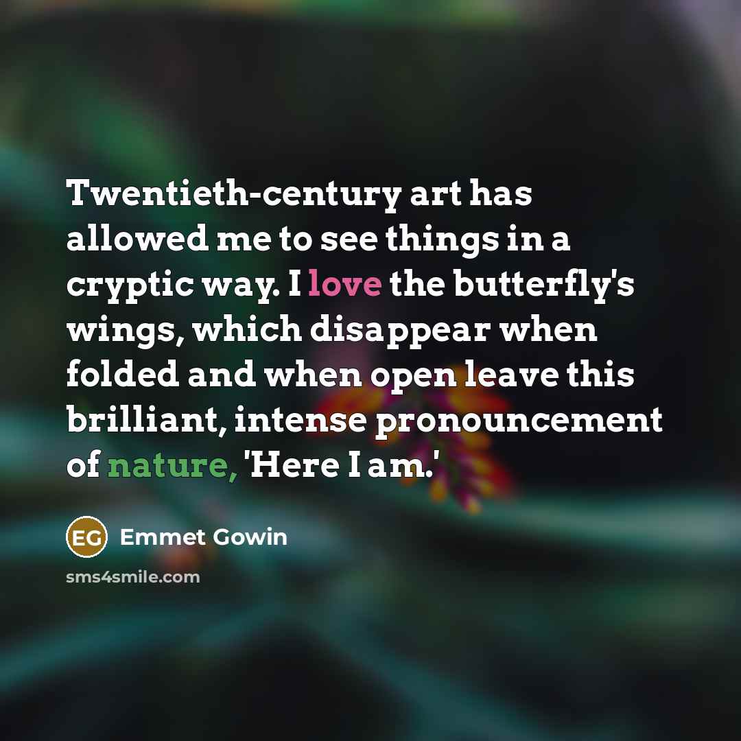 “Twentieth-century art has allowed me to see things in a…” quote by Emmet Gowin