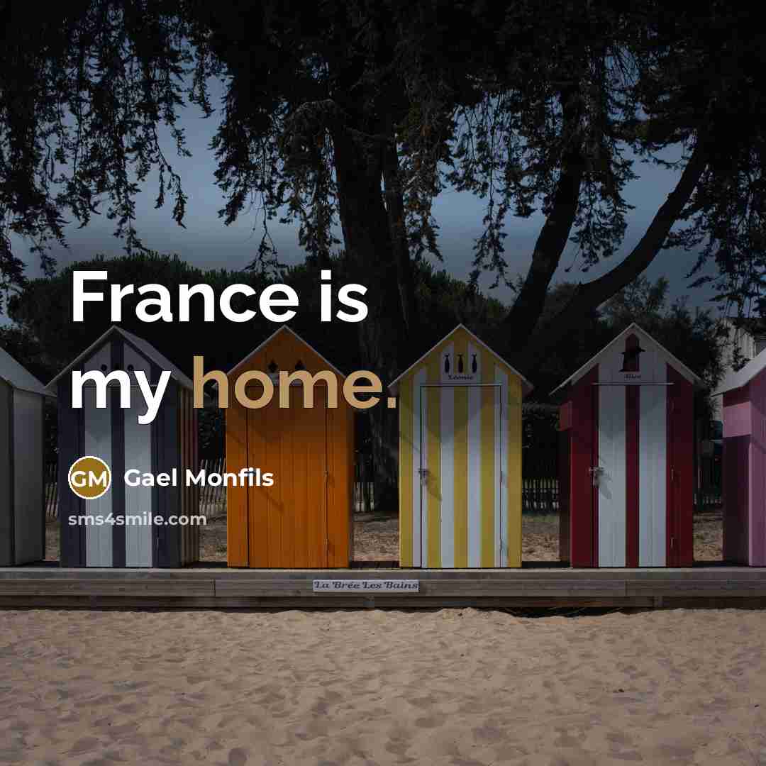 “France is my home.…” quote by Gael Monfils