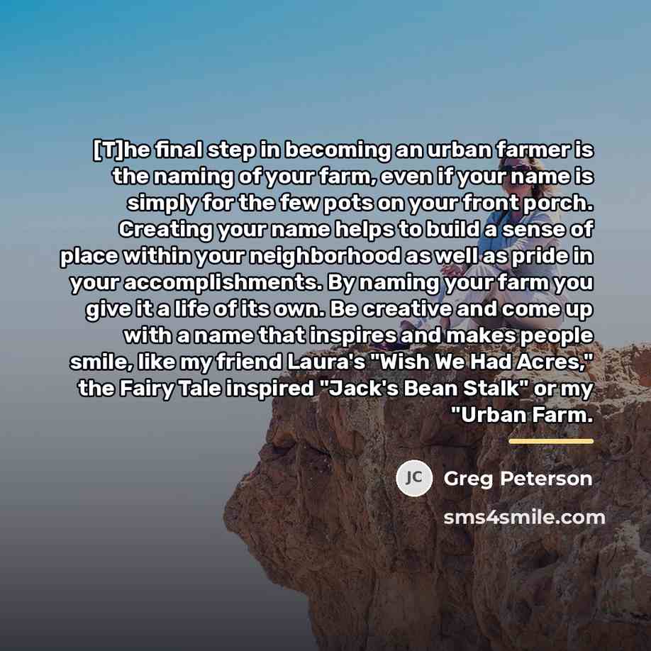 “[T]he final step in becoming an urban farmer is the…” quote by Greg Peterson
