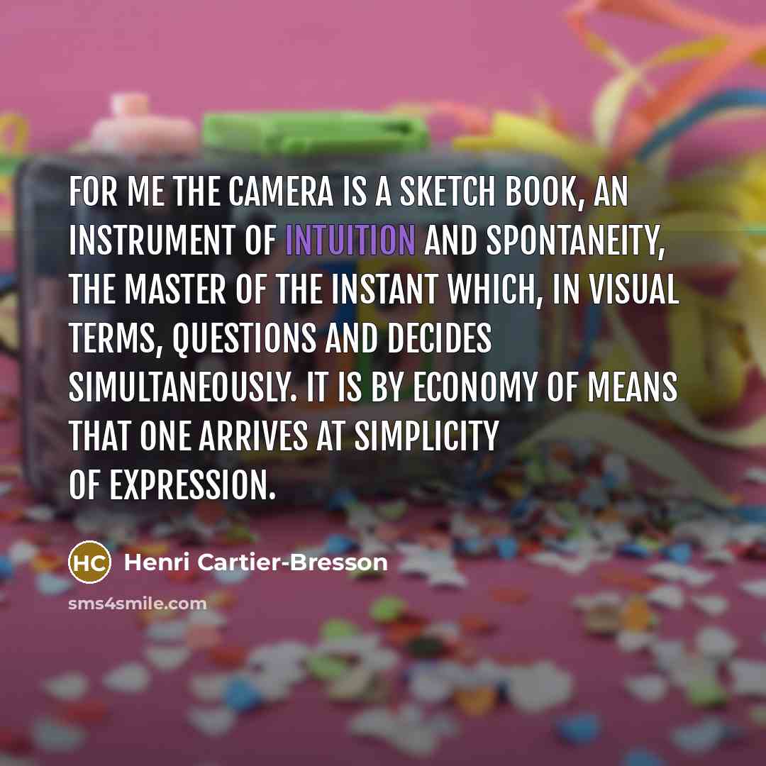 “For me the camera is a sketch book, an instrument…” quote by Henri Cartier-Bresson