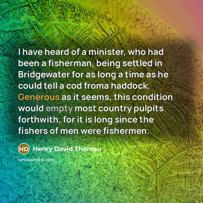 “I have heard of a minister, who had been a…” quote by Henry David Thoreau
