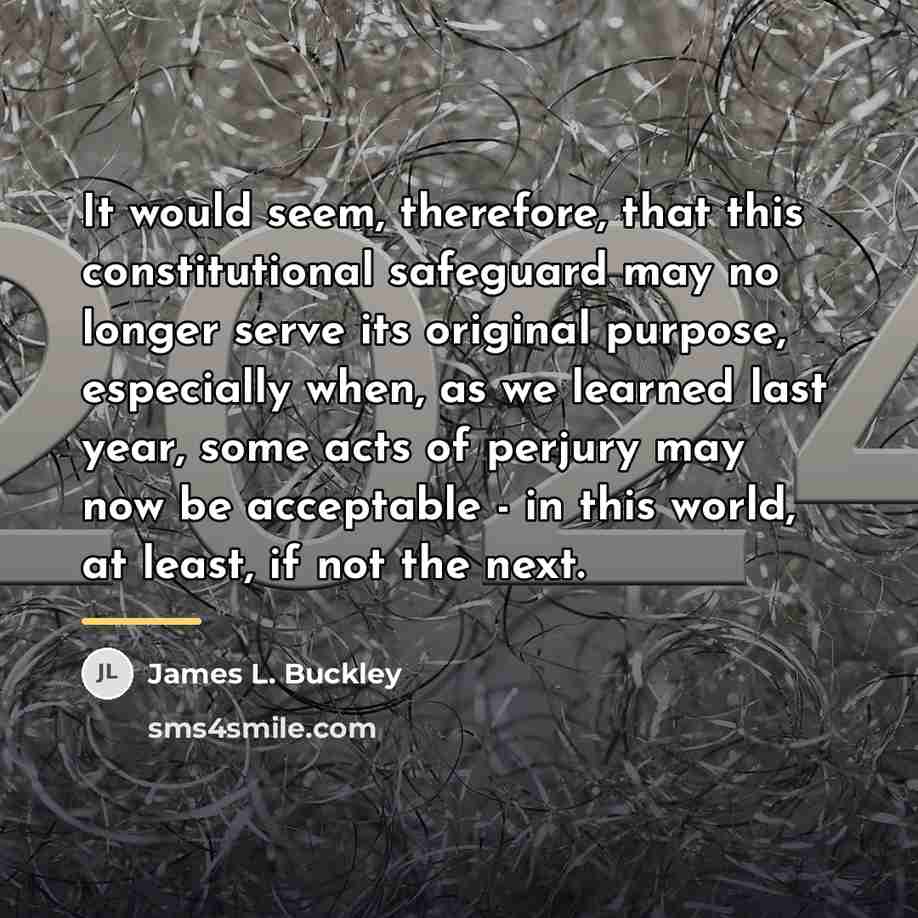 “It would seem, therefore, that this constitutional safeguard may no…” quote by James L. Buckley
