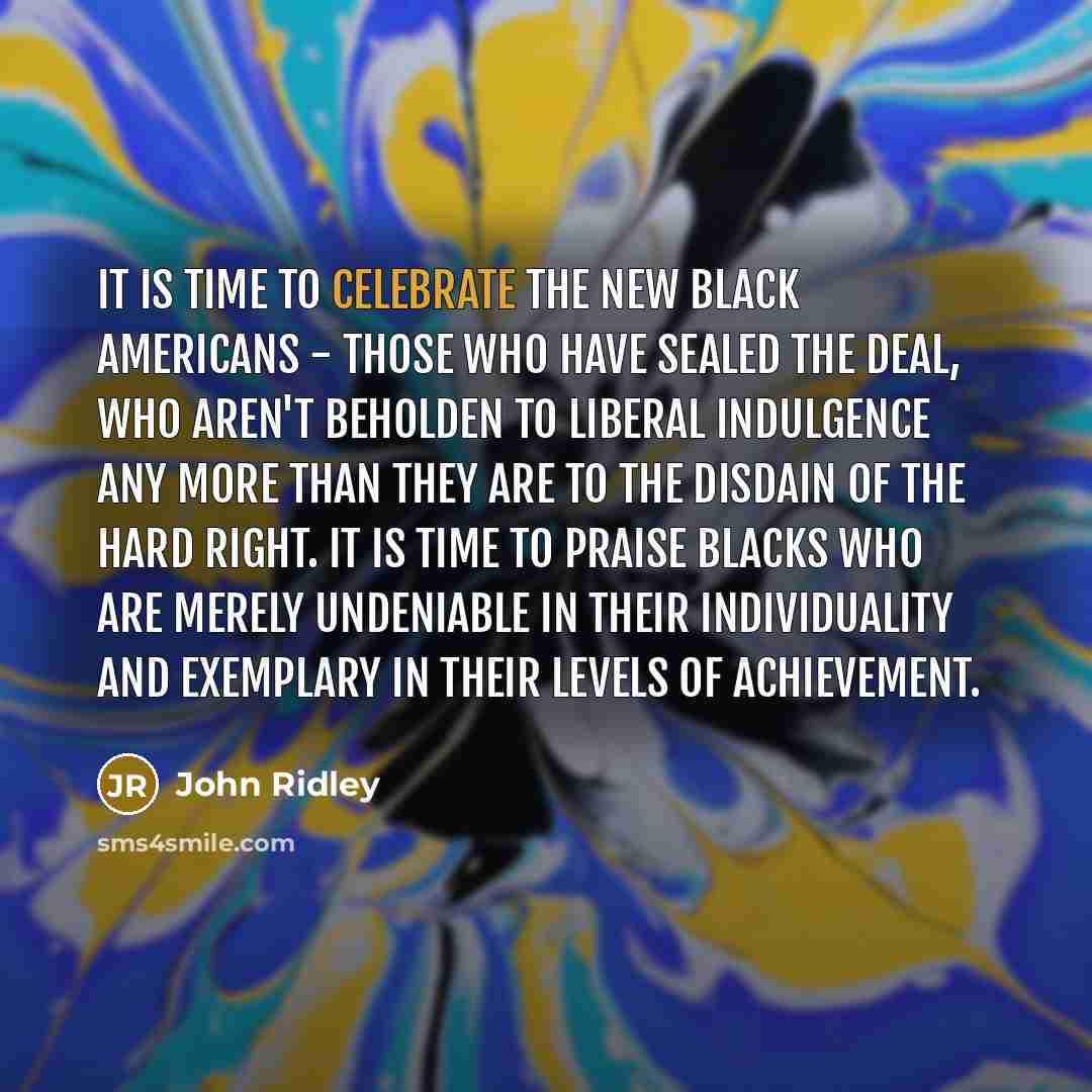 “It is time to celebrate the New Black Americans -…” quote by John Ridley