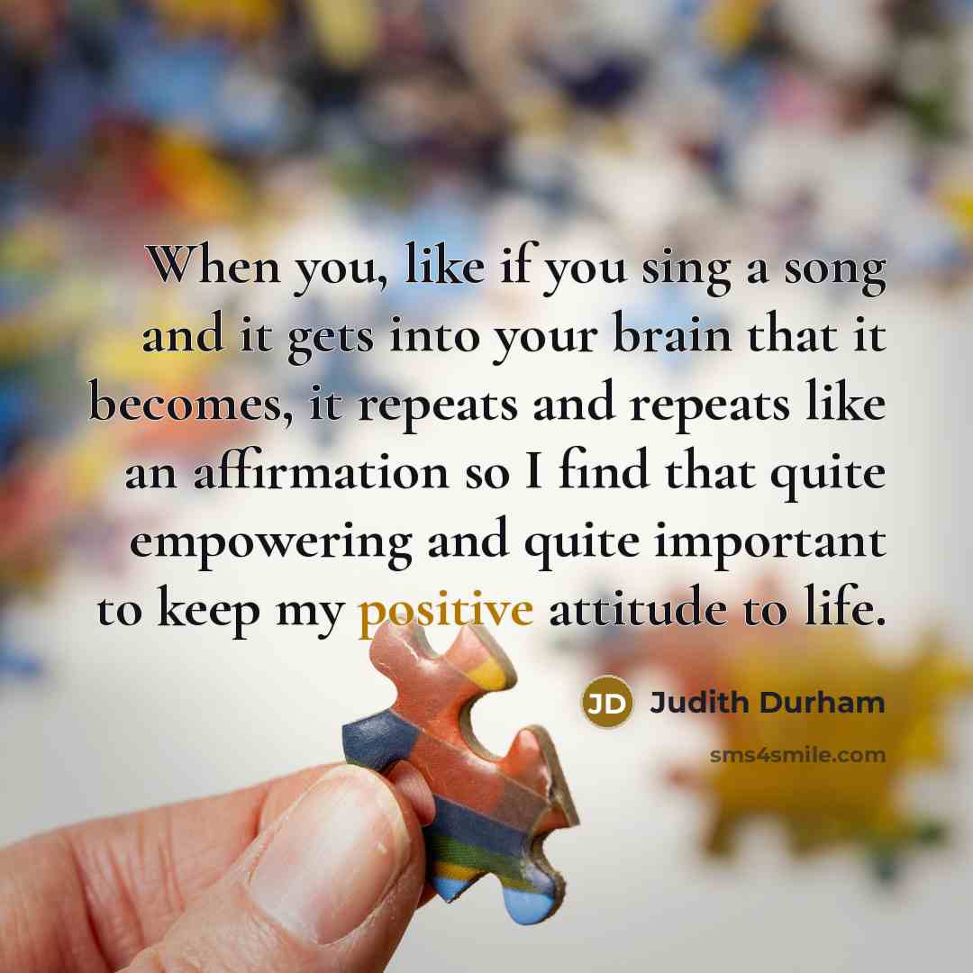 “When you, like if you sing a song and it…” quote by Judith Durham