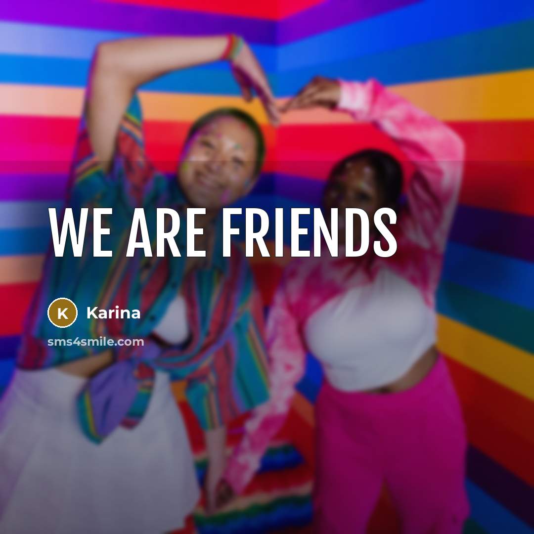 “We are friends…” quote by Karina