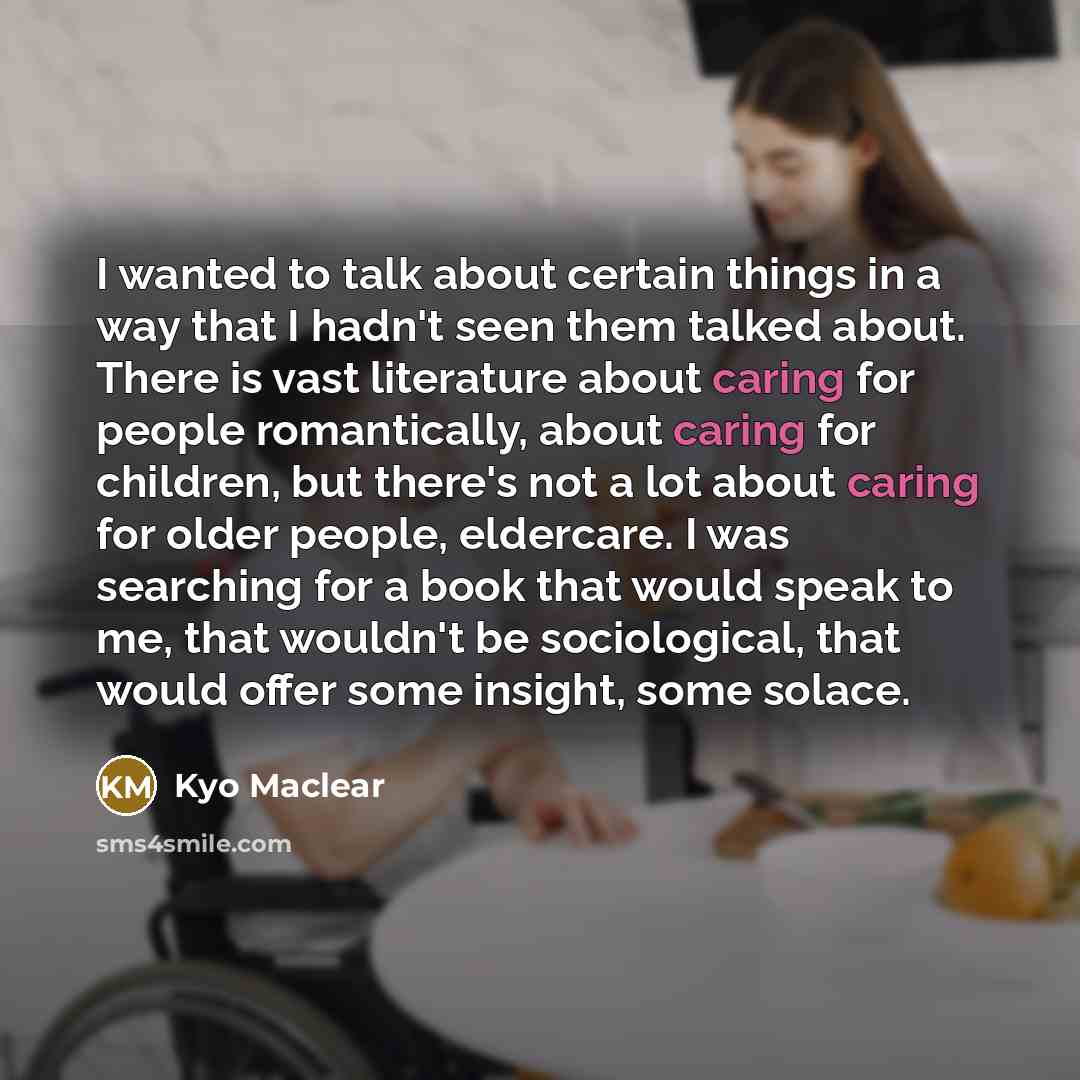 “I wanted to talk about certain things in a way…” quote by Kyo Maclear