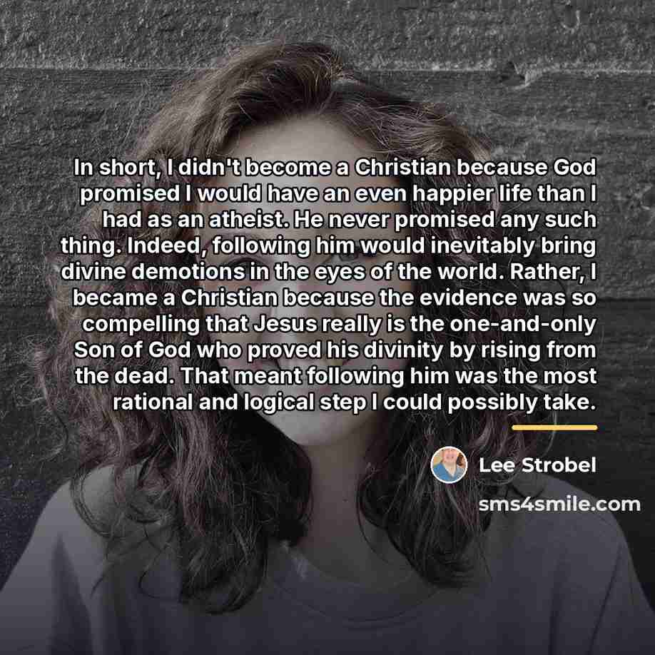 “In short, I didn't become a Christian because God promised…” quote by Lee Strobel