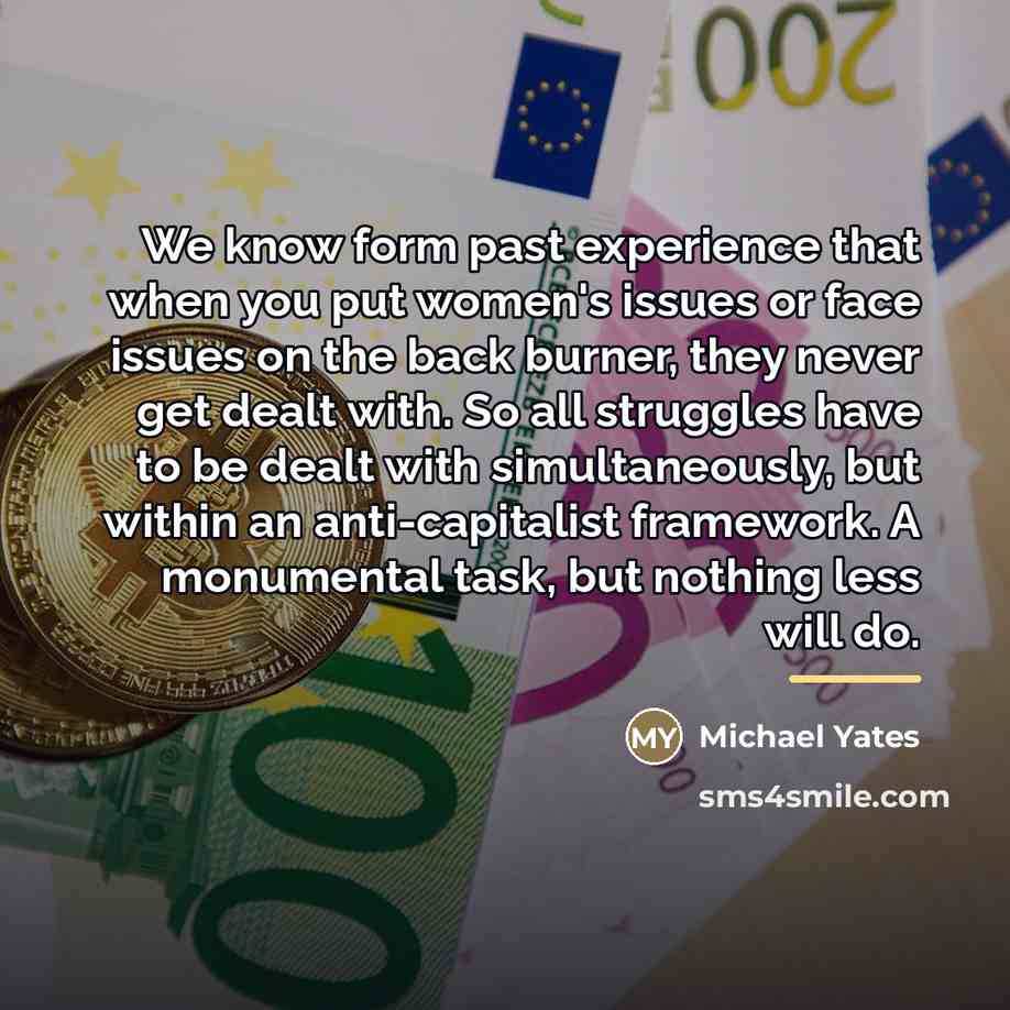 “We know form past experience that when you put women's…” quote by Michael Yates