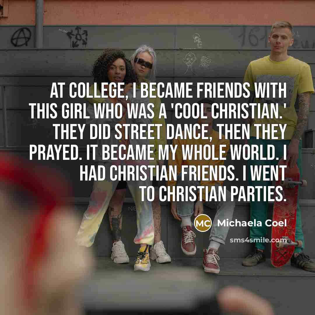 “At college, I became friends with this girl who was…” quote by Michaela Coel
