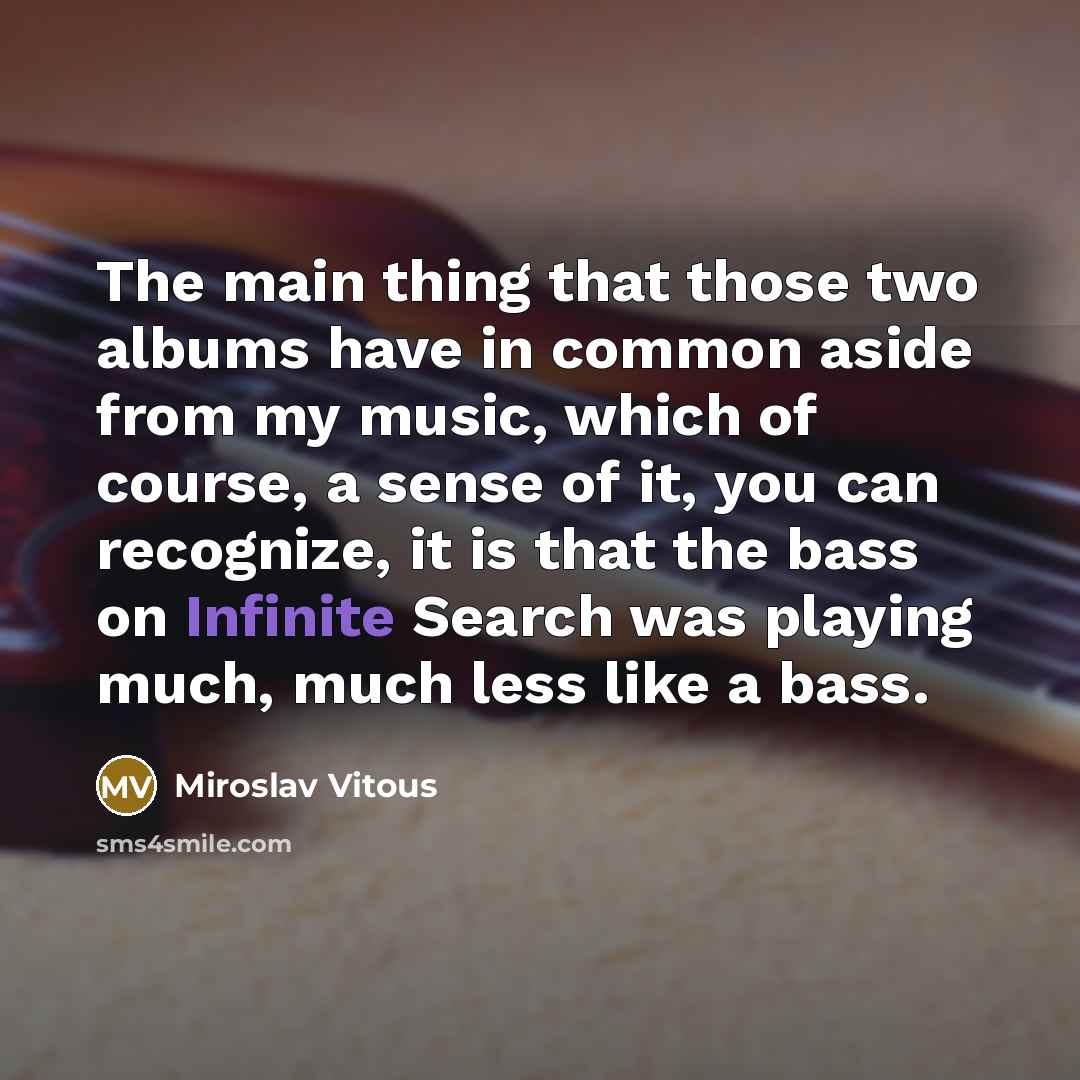 “The main thing that those two albums have in common…” quote by Miroslav Vitous