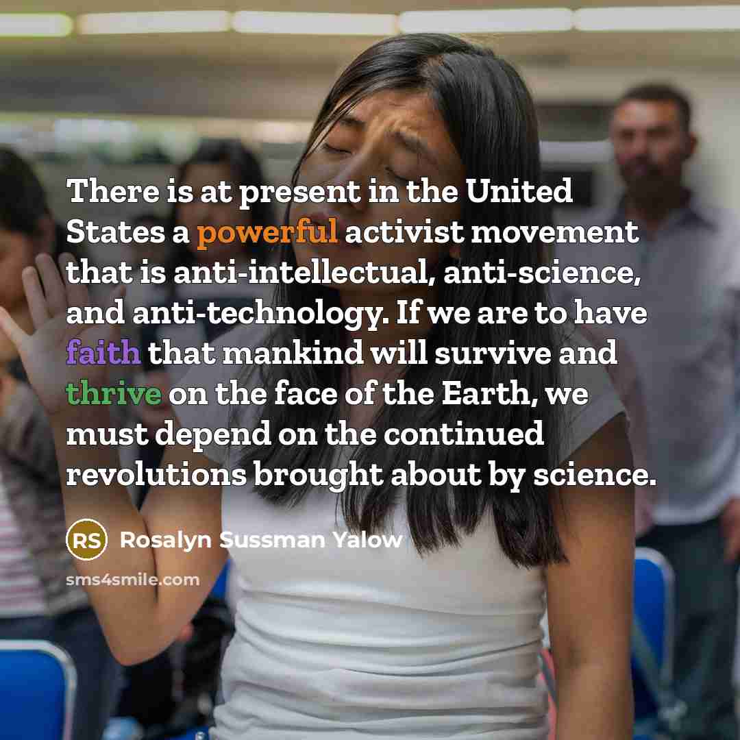 “There is at present in the United States a powerful…” quote by Rosalyn Sussman Yalow