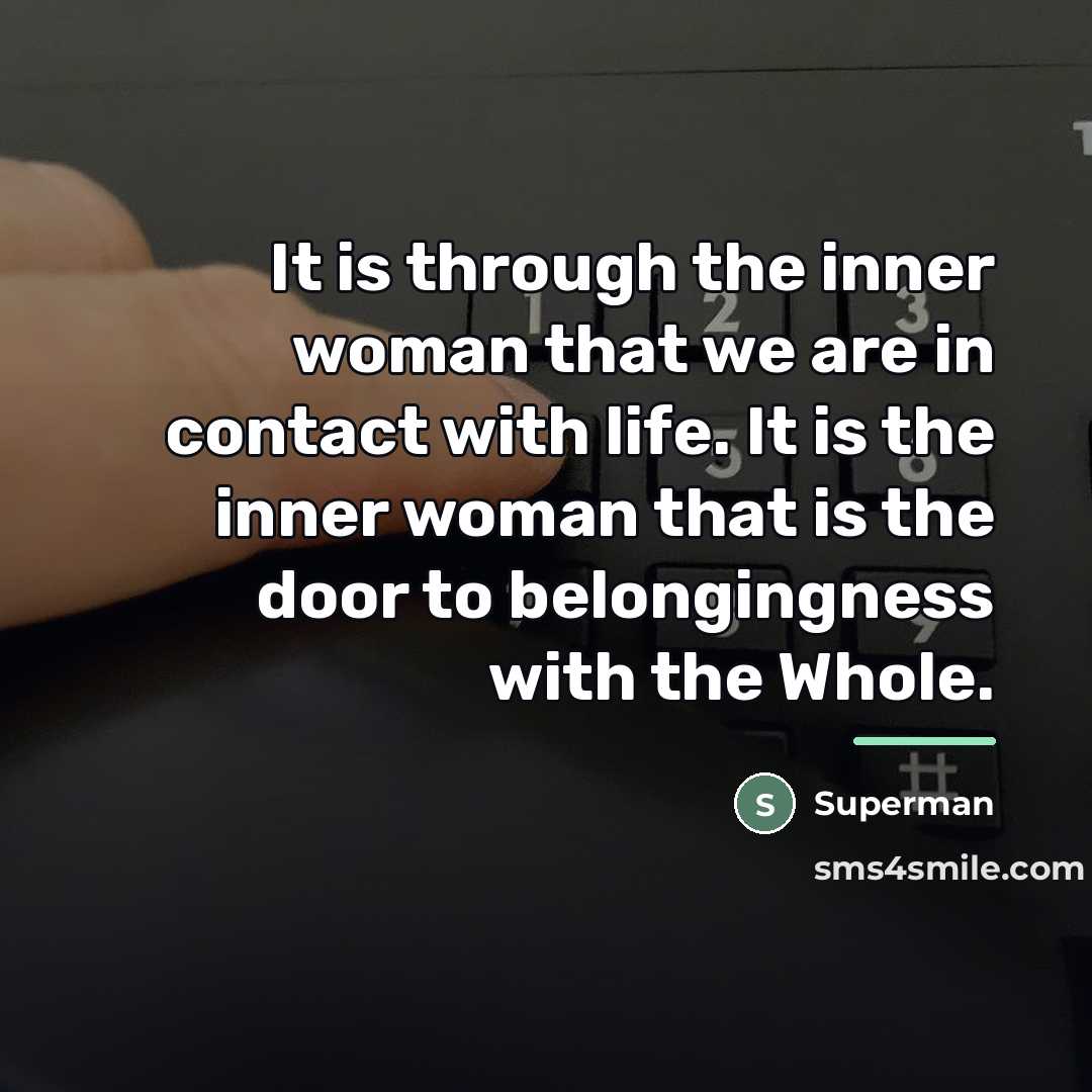 “It is through the inner woman that we are in…” quote by Superman