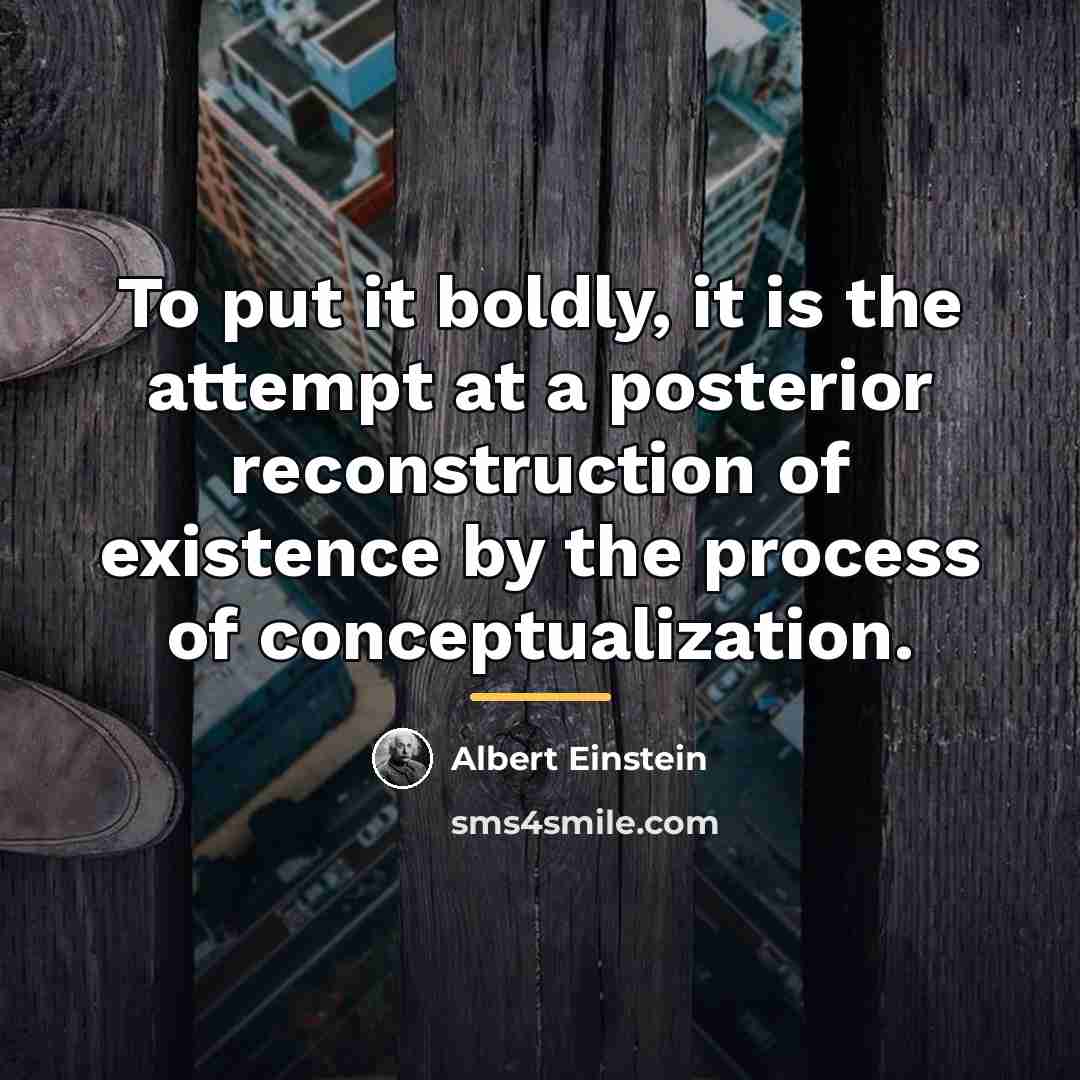 “To put it boldly, it is the attempt at a…” quote by Albert Einstein