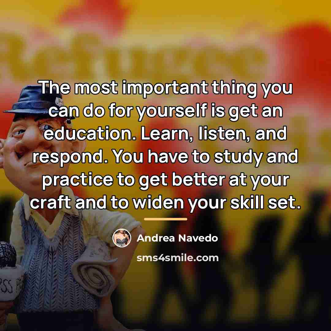 “The most important thing you can do for yourself is…” quote by Andrea Navedo